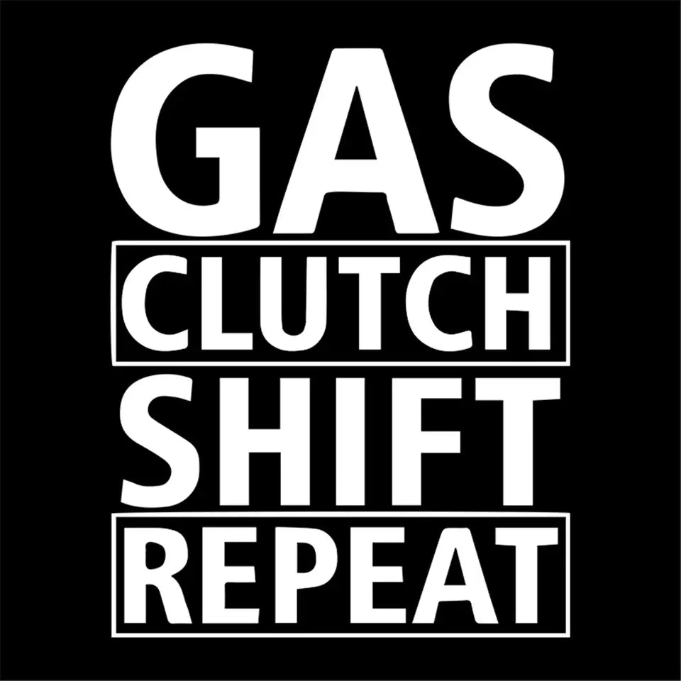 GAS CLUTCH SHIFT REPEAT - Sticker