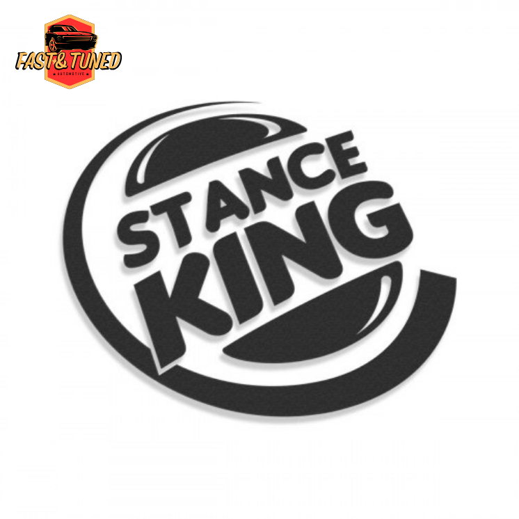 STANCE KING - Sticker | Fast&Tuned