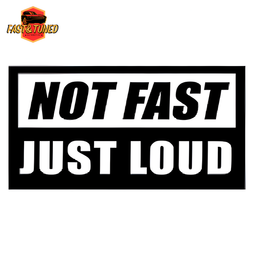 NOT FAST JUST LOUD - Collection de Stickers